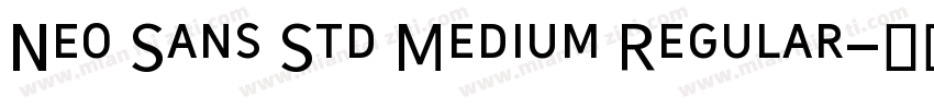 Neo Sans Std Medium Regular字体转换